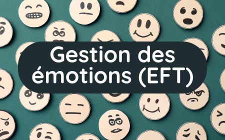 Gestion des émotions (EFT)